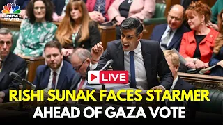 LIVE: Rishi Sunak Faces Starmer Ahead of Gaza Ceasefire Vote | UK Parliament Live | London | IN18L