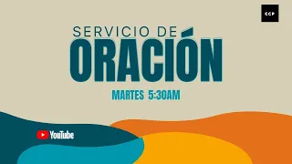 SERVICIO DE ORACIÓN | MARTES 5:30 AM | Arles Vanegas | 16 Abril 2024