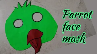 Parrot Mask making | parrot face mask | how to make parrot Mask | easy paper craft