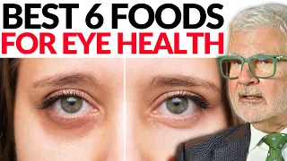 Support Your EYE HEALTH: The 6 Surprising Foods You've Missed Out On!  | Dr. Steven Gundry