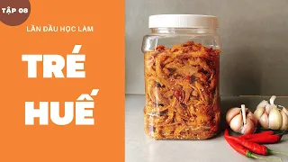 Lần đầu làm thử TRÉ HUẾ cực dễ mà ngonnnnn | Hinne