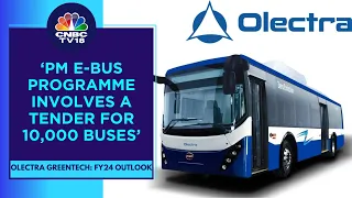 We Have An Orderbook Of 9,000 Buses Currently: Olectra Greentech | CNBC TV18