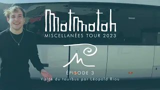 MATMATAH - Miscellanées Tour 2023 (Épisode 3)
