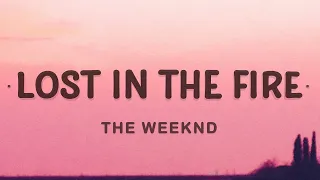 [1 HOUR 🕐] The Weeknd - Lost in the Fire(Lyrics) ft Gesaffelstein