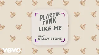 Plastik Funk - Like Me (Official Lyric Video) ft. Stacy Stone