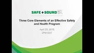 Webinar—Three Core Elements of Effective Safety and Health Programs