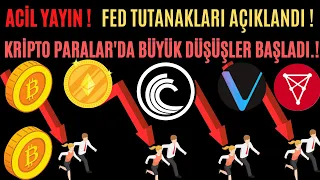 #ACİL YAYIN !#FED TUTANAKLARI AÇIKLANDI#BİTCOİN VE ALTCOİNDE BÜYÜK DÜŞÜŞLER BAŞLADI !#2022