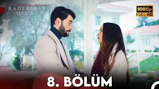 Kaderimin Oyunu 8. Bölüm Full HD