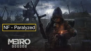 Metro Exodus GMV | NF - Paralyzed