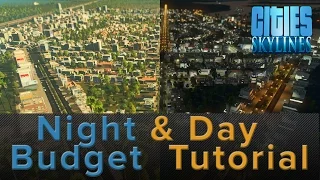 Cities Skylines: Night and Day Budget Tutorial for After Dark - Guides/Tips