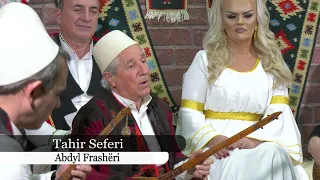 Tahir Seferi  - Abdyl Frasheri ( Gezuar 2022)