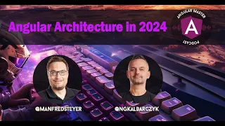 AMP 52:  Manfred Steyer on Angular Architecture in 2024