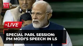 Special Parliament Session: PM Modi's address in Lok Sabha | LIVE