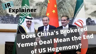 China's Role in Resolving the Yemeni Civil War: Challenging American Hegemony?