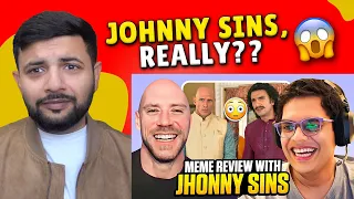 Pakistani Reacts to JOHNNY SINS REACTS TO MEMES | TANMAY BHATT