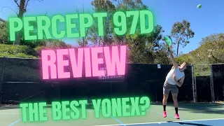 Percept 97D Review! Is this the best Yonex frame?