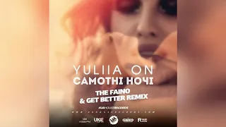 Yuliia On - Самотні ночі (The Faino & Get Better Remix)