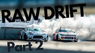 RAW DRIFT -  Part 2