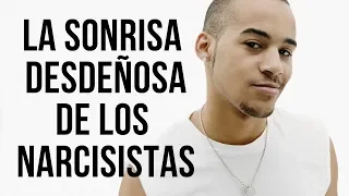 La Sonrisa Desdeñosa de los Narcisistas