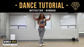 MOTIVATION - Normani II Dance Tutorial II Monica Gold x #FINDYOURFIERCE