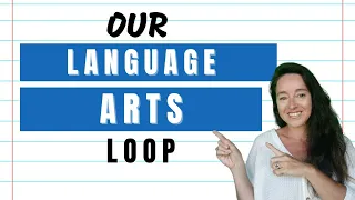 What's In Our Language Arts Loop- Simple & Fun Homeschooling