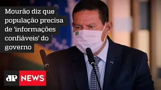 Mourão afirma que 'governo deixou de orientar população' durante a pandemia