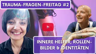 Über innere Helfer, Rollenbilder & Identitäten - Trauma-Fragen-Freitag mit Swenja Weber Folge #2
