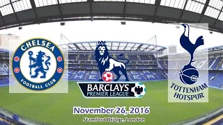 Chelsea vs Tottenham Hotspur 2-1 All Goals & Highlights 26/11/2016 | Premier League 2016/2017 HD