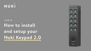 How to install and setup your Nuki Keypad 2 #NukiHowTo