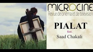 Maurice Pialat feat. Saad Chakali