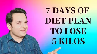 7 Days Of Diet Plan To Lose 5 Kilos