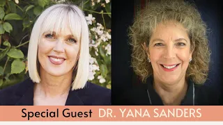Living from the Inside Out w/ Dr. Yana Sanders