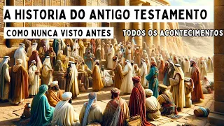 A História do Antigo Testamento Como Você Nunca Viu.