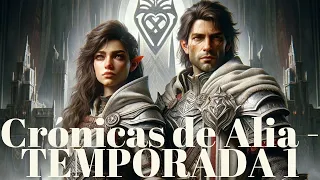 Las Crónicas de Alia - TEMPORADA 1