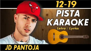 JD Pantoja - 12•19 KARAOKE (Letra/Lyrics)