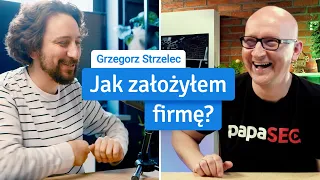 Twórca najpopularniejszego kursu SEO - PapaSEO, Grzegorz Strzelec [Jak założyłem firmę?]