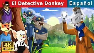 El Detective Donkey | Detective Donkey in Spanish | @SpanishFairyTales