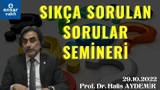 Sıkça Sorulan Sorular Semineri | 29.10.2022 | Ensar Vakfı Bursa Şubesi