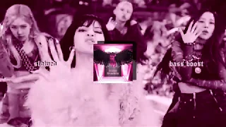 BLACKPINK - How You Like That (slowed + bass boost)