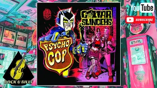 Guitar Slingers - Psycho Cop [EP] (2019)