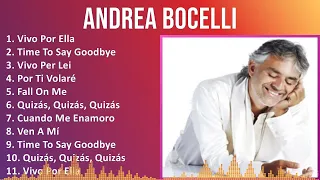 Andrea Bocelli 2024 MIX Greatest Hits - Vivo Por Ella, Time To Say Goodbye, Vivo Per Lei, Por Ti...