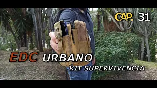 EDC SUPERVIVENCIA URBANA🎒 -[Aventura al límite]- Cap.31 🎒