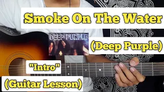 Smoke On The Water - Deep Purple | Guitar Intro Lesson | (With Tab)