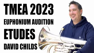 TMEA 2023 Euphonium Audition Etudes | David Childs