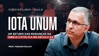 Iota Unum: A Crise na Igreja e na Civilização (Aula 03) - Prof. Fabiano Rollim