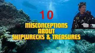 TOP 10 Myths about Shipwrecks and Underwater Treasures - Ep.7