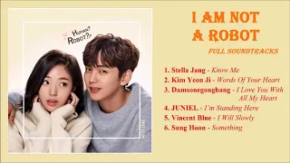 Full I Am Not A Robot Full OST Soundtracks l 로봇이 아니야 OST Album l Best Korean Drama