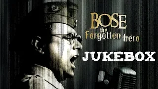 Bose: The Forgotten Hero | Jukebox | A. R. Rahman | Sonu Nigam | Vijay Prakash | Javed Akhtar