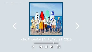 k p o p ~ summer playlist 2023 | heeddeung