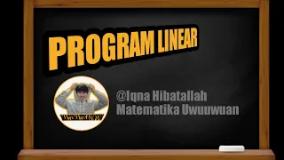 Materi Kelas XI - Program Linear (Part 1)